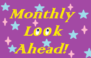 Monthly look ahead